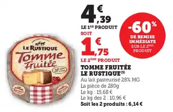 U Express LE RUSTIQUE Tomme fruitée offre