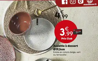 Maxi Bazar Assiette à dessert Ø19,5cm offre