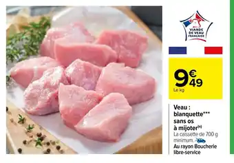 Carrefour Veau Bianquette*** Sans Os A Mijoter offre