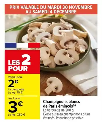 Carrefour Champignons Blancs De Paris émincés offre