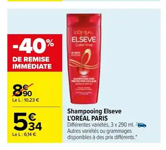 Carrefour Shampooing Elseve L'Oréal Paris offre