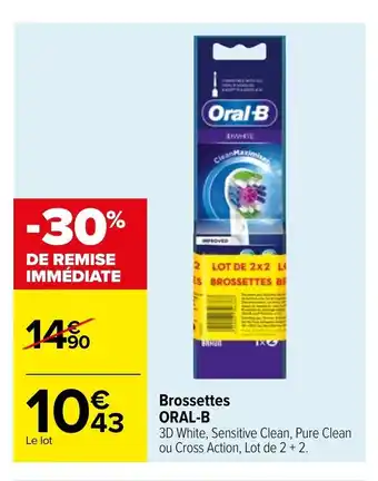 Carrefour Brossettes Oral-B offre