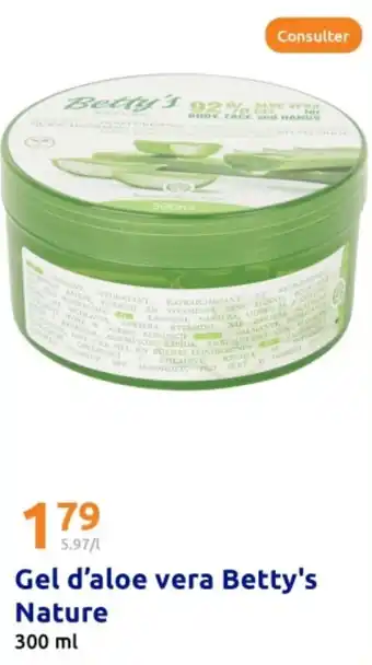 Action BETTY'S Gel d'aloe vera Nature offre