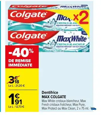 Carrefour Dentifrice Max Colgate offre