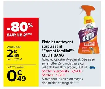 Carrefour Pistolet Nettoyant Surpuissant "Format Familial" Cillit Bang offre