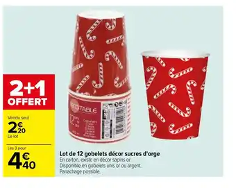 Carrefour Lot De 12 Gobelets Décor Sucres D'Orge offre