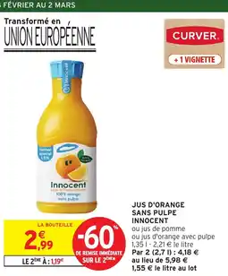 Intermarché INNOCENT Jus d'orange sans pulpe offre