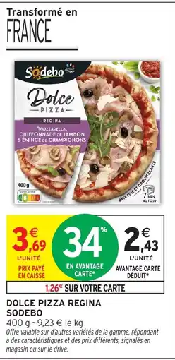 Intermarché SODEBO Dolce pizza regina offre