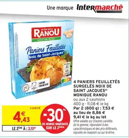 Intermarché MONIQUE RANOU 4 paniers feuilletés surgelés noix de saint jacques offre