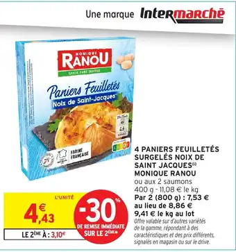 Intermarché MONIQUE RANOU 4 paniers feuilletés surgelés noix de saint jacques offre