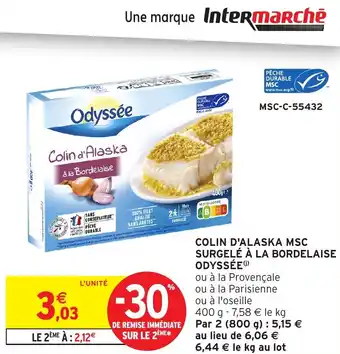 Intermarché ODYSSÉE Colin d'alaska msc surgelé à la bordelaise offre