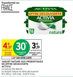 Intermarché ACTIVIA Yaourt nature aux probiotiques en offre découverte offre