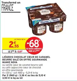 Intermarché MAMIE NOVA Liégeois chocolat cœur de caramel beurre salé en offre gourmande offre