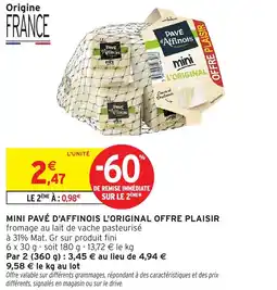 Intermarché PAVÉ D'AFFINOIS Mini l'original offre plaisir offre