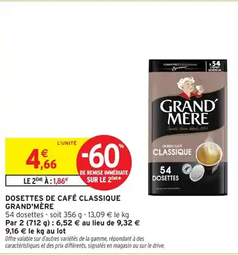 Intermarché GRAND'MÈRE Dosettes de café classique offre