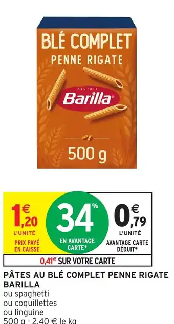 Intermarché BARILLA Pâtes au blé complet penne rigate offre