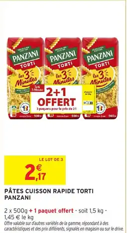 Intermarché PANZANI Pâtes cuisson rapide torti offre