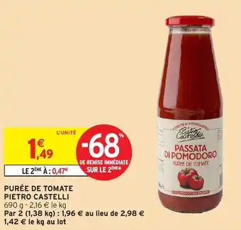 Intermarché PIETRO CASTELLI Puree de tomate offre