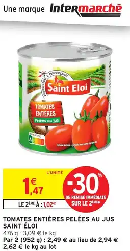 Intermarché SAINT ÉLOI Tomates entières pelées au jus offre