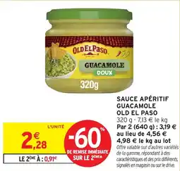 Intermarché OLD EL PASO Sauce apéritif guacamole offre