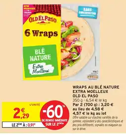 Intermarché OLD EL PASO Wraps au blé nature extra moelleux offre