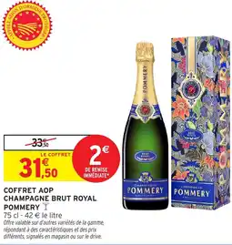 Intermarché POMMERY Coffret aop champagne brut royal offre