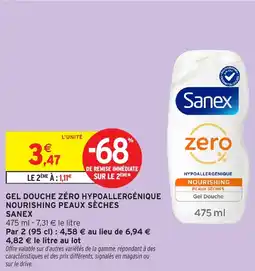 Intermarché SANEX Gel douche zéro hypoallergénique nourishing peaux sèches offre