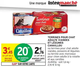 Intermarché CANAILLOU Terrines pour chat adulte viandes et légumes offre