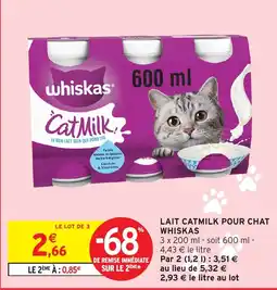 Intermarché WHISKAS Lait catmilk pour chat offre