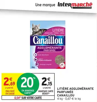 Intermarché CANAILLOU Litière agglomérante parfumée offre