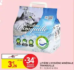 Intermarché TRANQUILLE Litière l'hygiène minérale offre