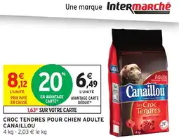 Intermarché CANAILLOU Croc tendres pour chien adulte offre