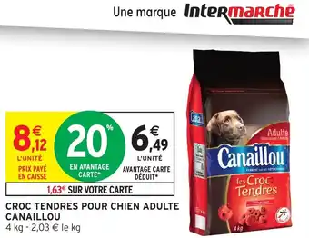 Intermarché CANAILLOU Croc tendres pour chien adulte offre