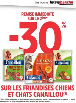 Intermarché CANAILLOU Sur les friandises chiens** et chats offre