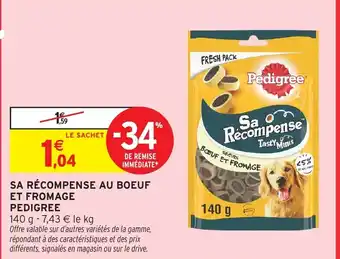 Intermarché PEDIGREE Sa récompense au boeuf et fromage offre