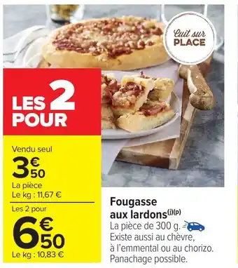 Carrefour Market Fougasse aux lardons offre