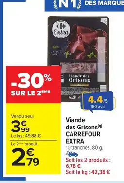 Carrefour Market CARREFOUR EXTRA Viande des Grisons offre