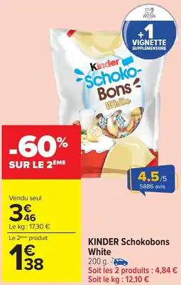 Carrefour Market KINDER Schokobons White offre