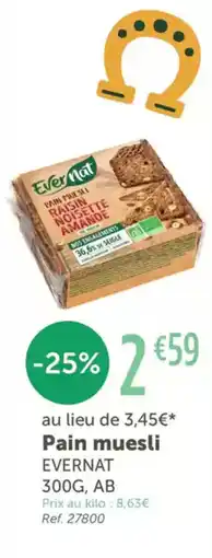 L'Eau Vive EVERNAT Pain muesli offre