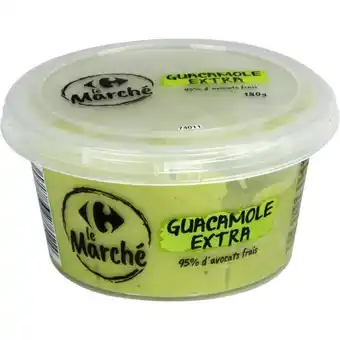 Carrefour Guacamole extra CARREFOUR Le Marché offre