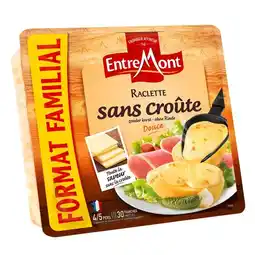 Carrefour ENTREMONT Raclette sans croûte Format Familial offre