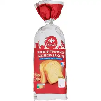 Carrefour CARREFOUR CLASSIC' Brioche tranchée offre