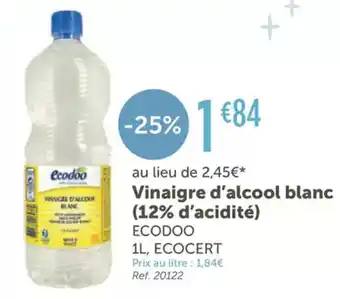 L'Eau Vive ECODOO Vinaigre d'alcool blanc (12% d'acidité) offre