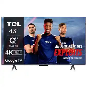 Carrefour TCL Téléviseur 4K QLED* - 108 cm offre