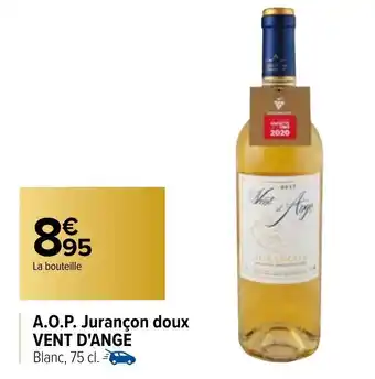 Carrefour A.O.P. Jurancon Doux Vent D'Ange offre