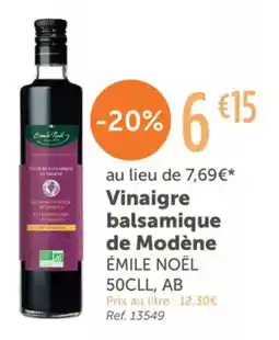 L'Eau Vive ÉMILE NOËL Vinaigre balsamique de Modène offre