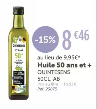 L'Eau Vive QUINTESENS Huile 50 ans et + offre