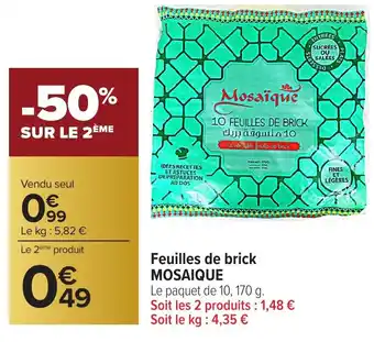 Carrefour MOSAIQUE Feuilles de brick offre