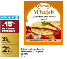 Carrefour OUMMI Galette feuilletée fourrée M'Hajeb Halal surgelée offre