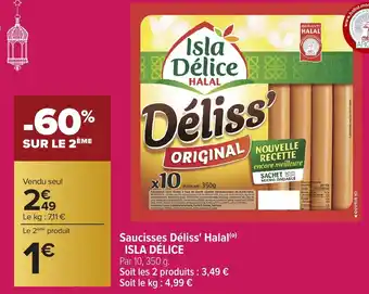 Carrefour ISLA DÉLICE Saucisses Déliss' Halal offre